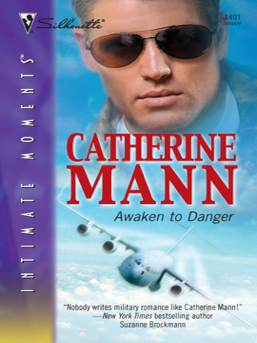 Title details for Awaken to Danger by CATHERINE MANN - Available